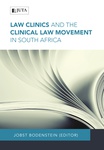 Law Clinics and the Clinical Law Movement in South Africa