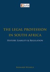 Legal Profession in South Africa, The: History, Liability and Regulation - Jutastat Evolve