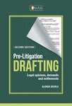 Pre-Litigation Drafting: Legal opinions, demands and settlements