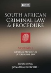South African Criminal Law and Procedure - Volume I: General Principles of Criminal Law