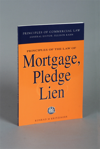 Principles of the Law of Mortgage, Pledge and Lien