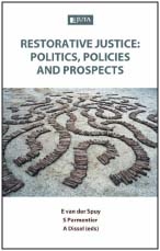 Restorative Justice - Politics, Policies and Prospects