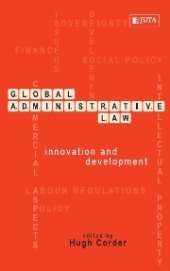 Global Administrative Law: Innovation and Development (First published as Acta Juridica 2009)