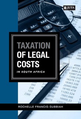 Taxation of Legal Costs in South Africa