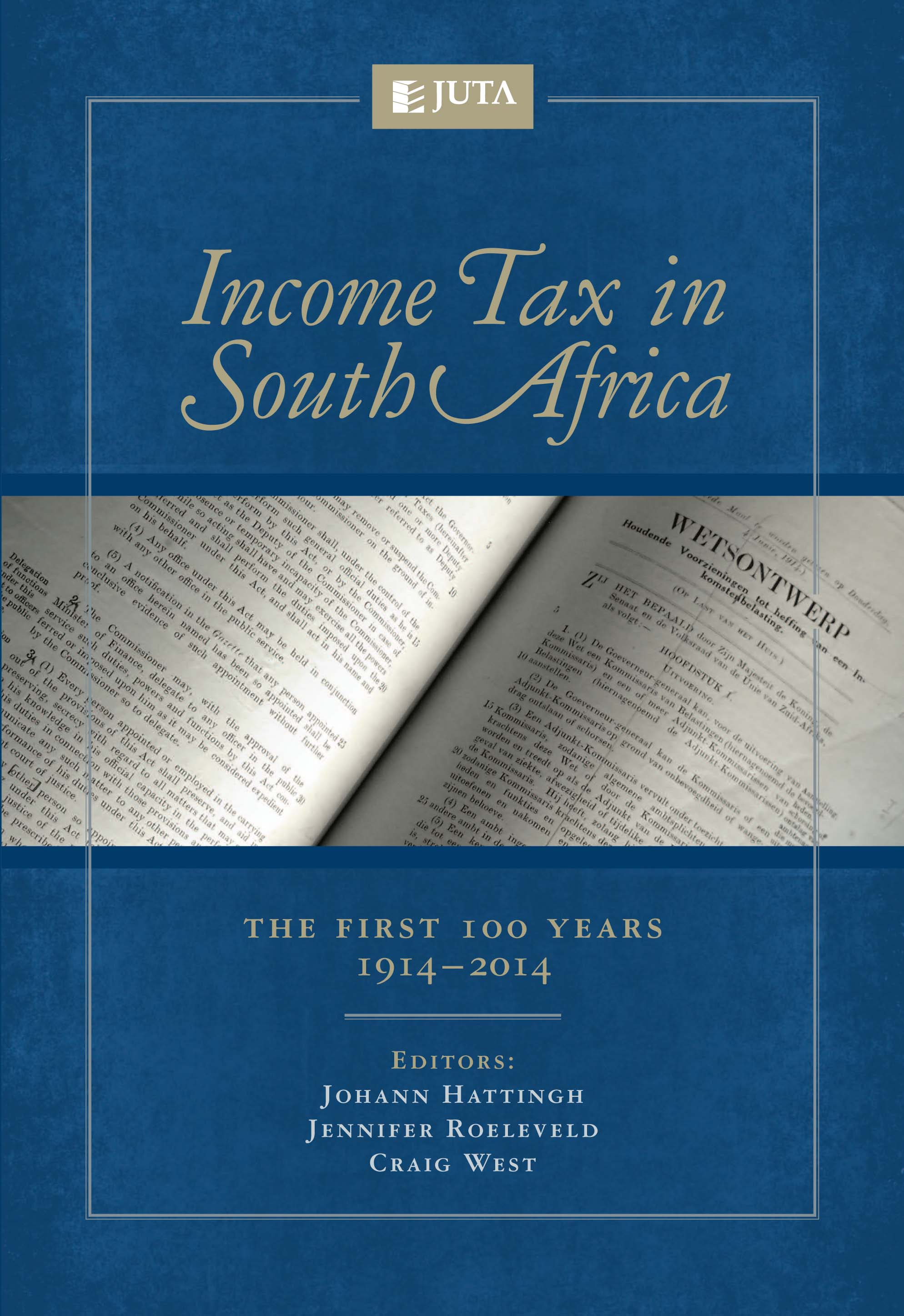 Income Tax in South Africa: The first 100 years 1914 - 2014