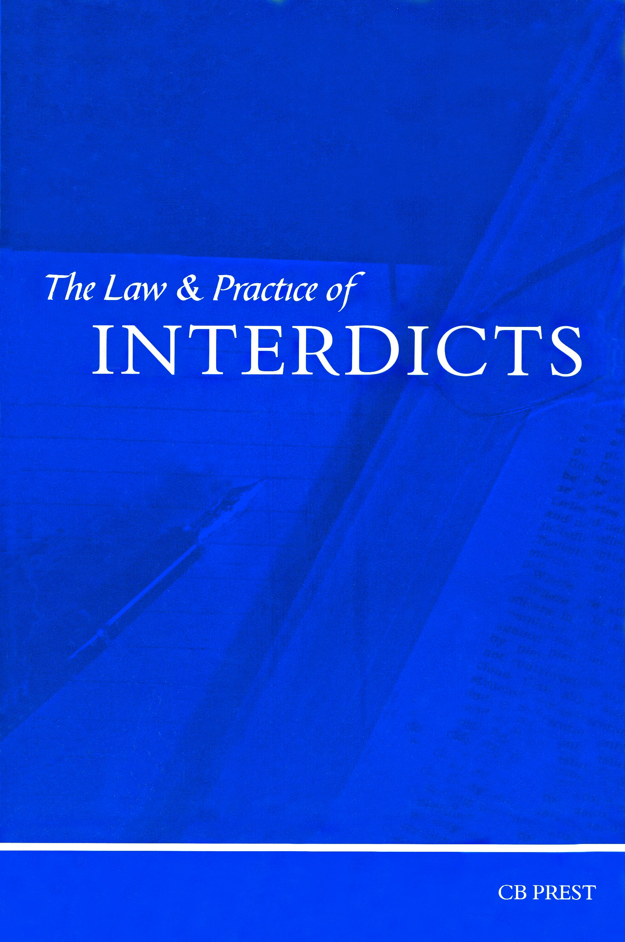 Law and Practice of Interdicts, The