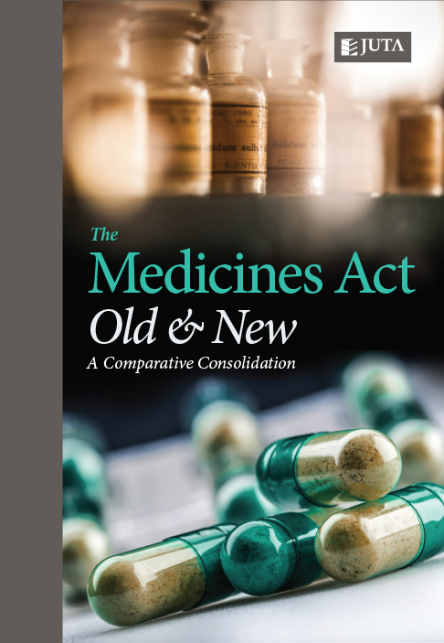 Medicines Act, The: Old & New : A Comparative Consolidation