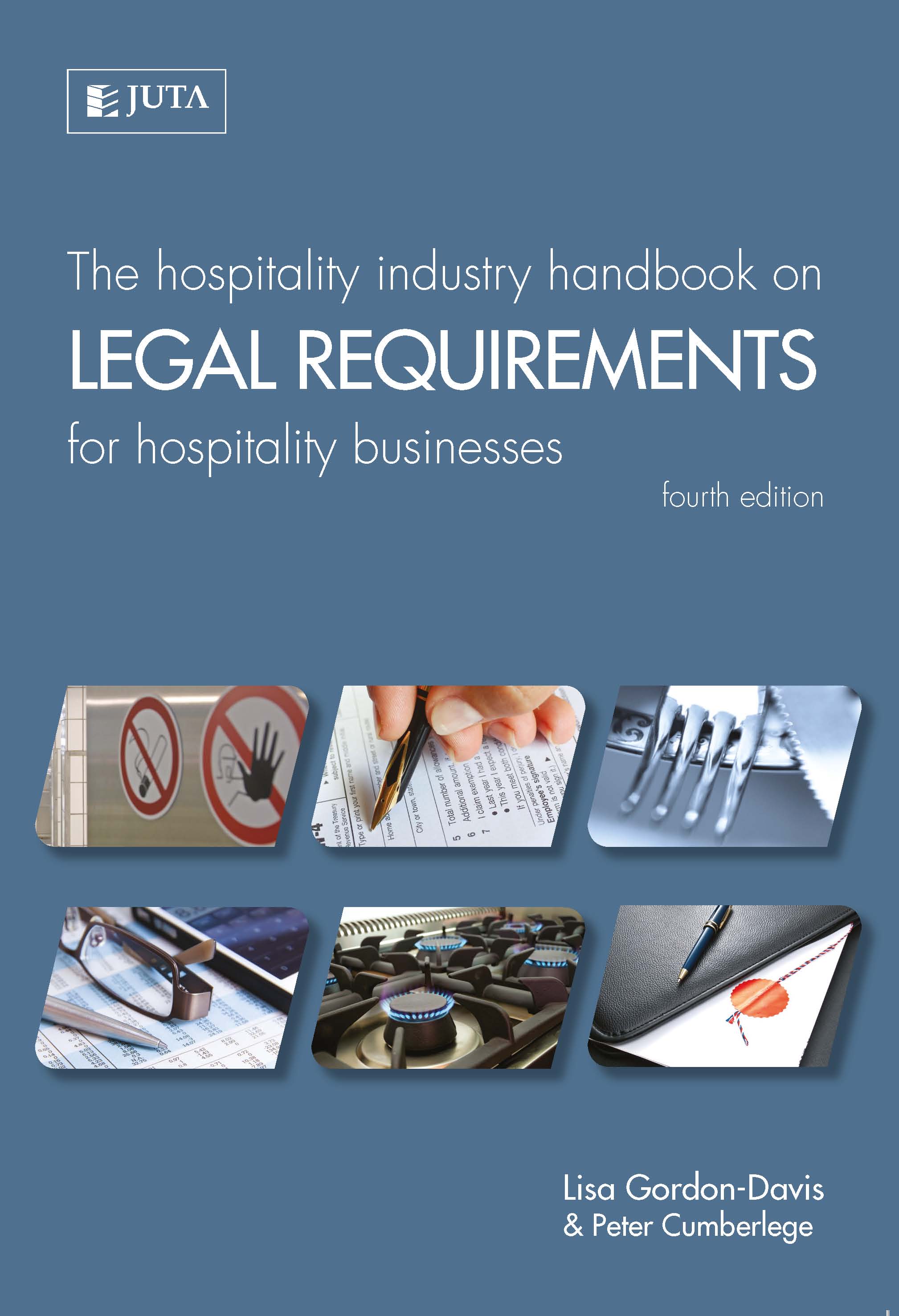 Hospitality Industry Handbook on Legal Requirements for Hospitality Businesses, The