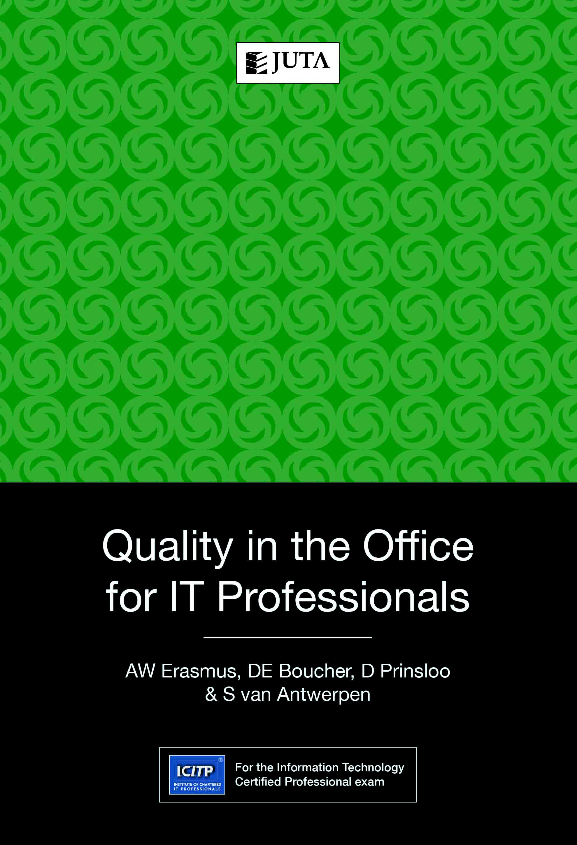 Quality in the Office for IT Professionals