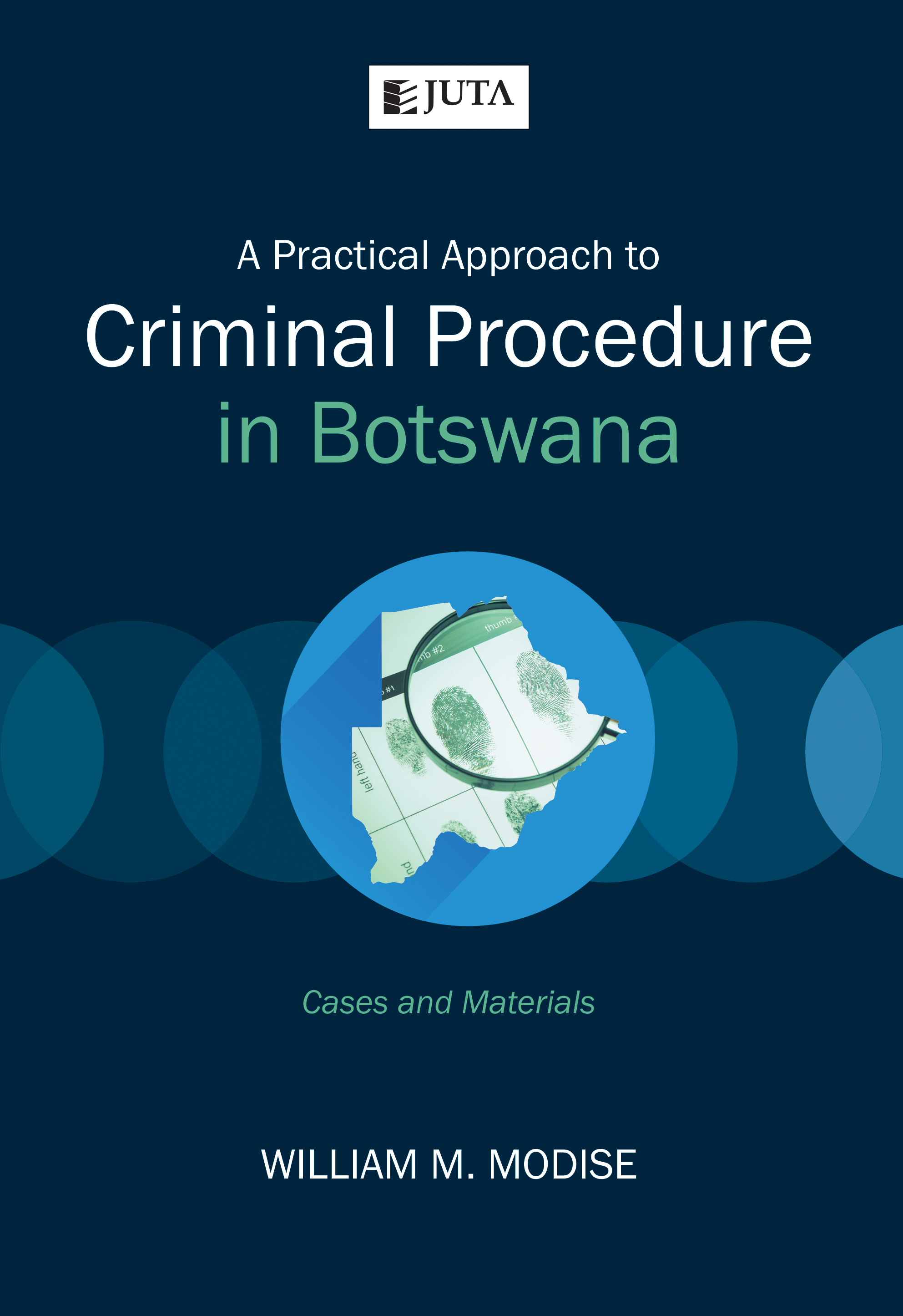 Practical Approach to Criminal Procedure in Botswana, A
