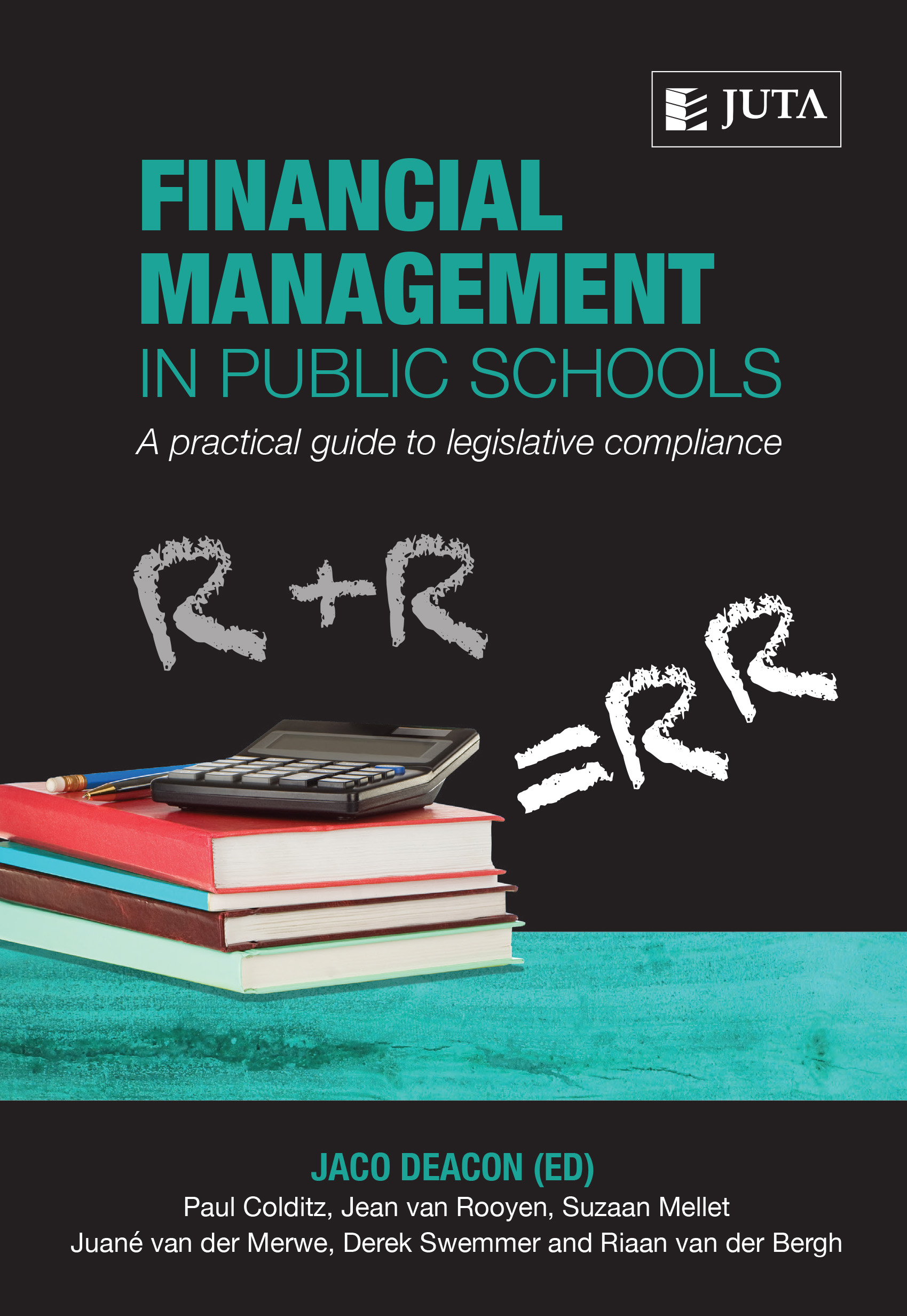 Financial Management in Public Schools: A practical guide to legislative compliance