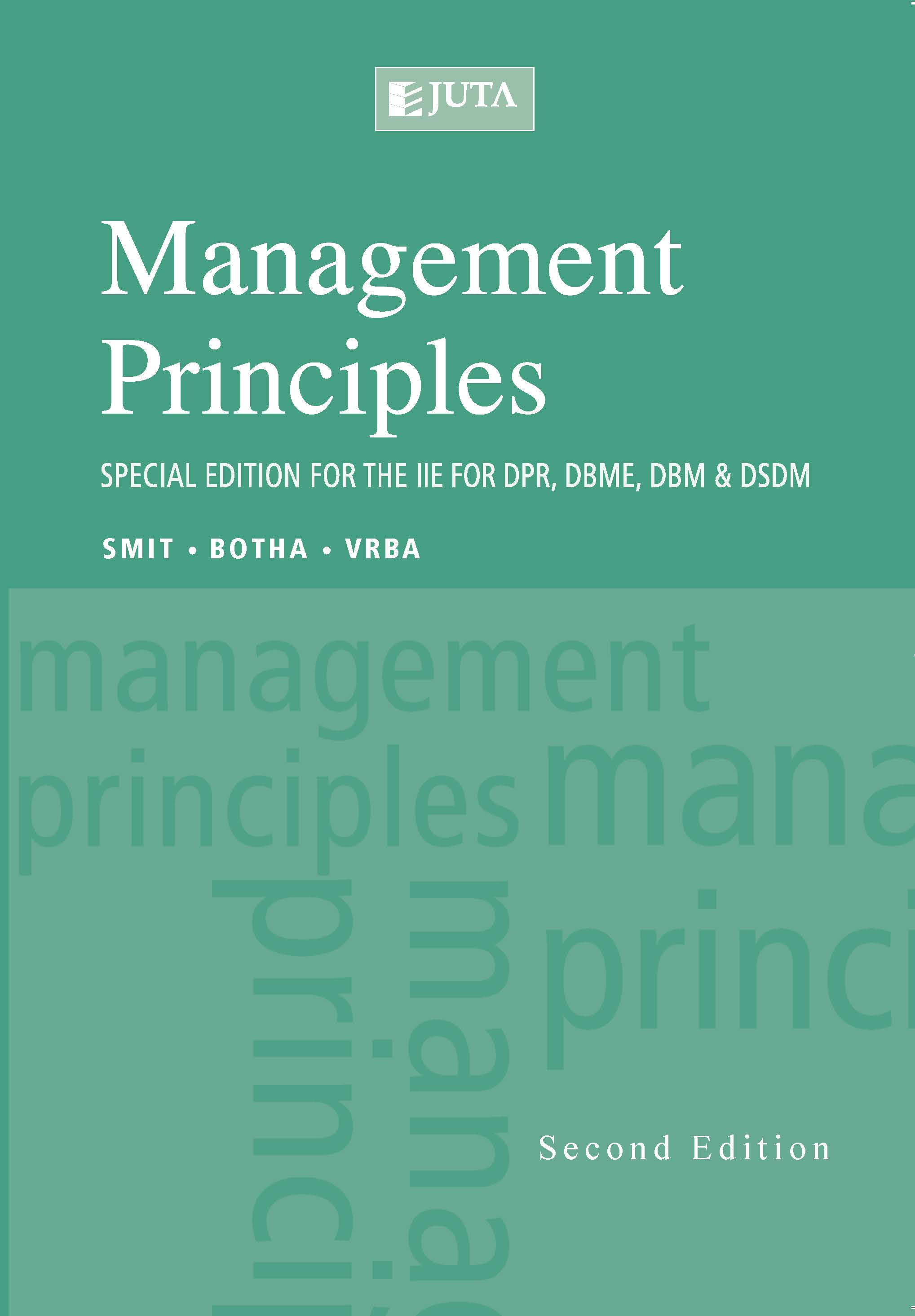 Management Principles: Special Edition for the IIE for DPR, DBME, DBM & DSDM