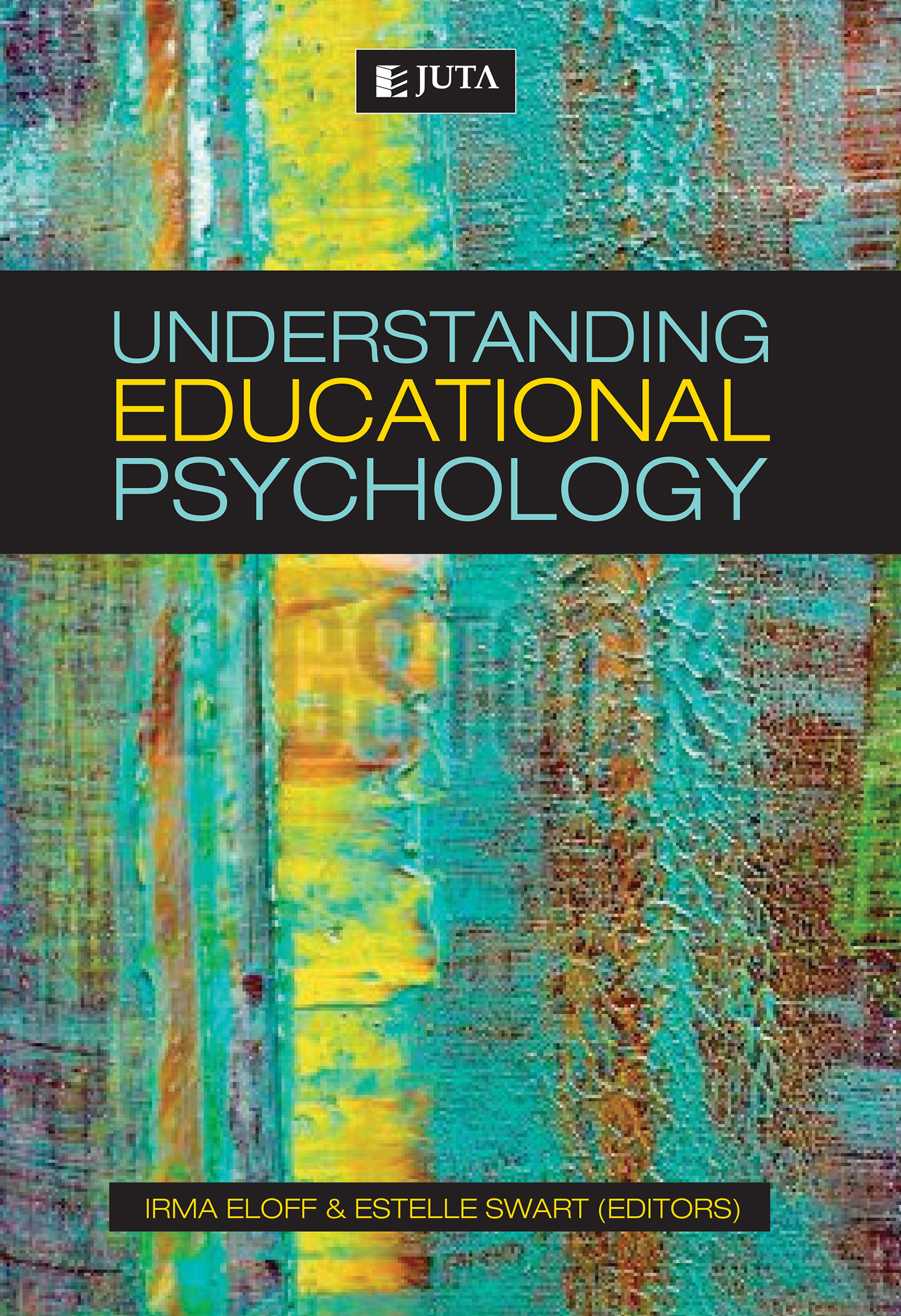 Understanding Educational Psychology