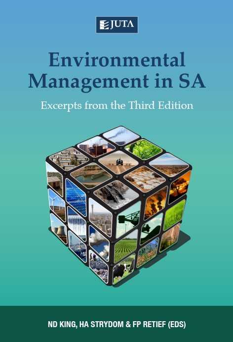 Environmental Management in South Africa: Excerpts from the Third Edition