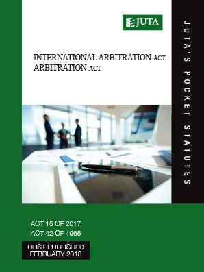 International Arbitration Act 15 of 2017;  Arbitration Act 42 of 1965