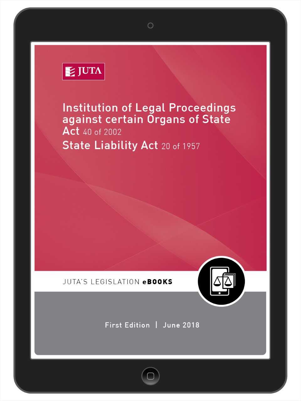Institution of Legal Proceedings against certain Organs of State Act 40 of 2002; State Liability Act 20 of 1957
