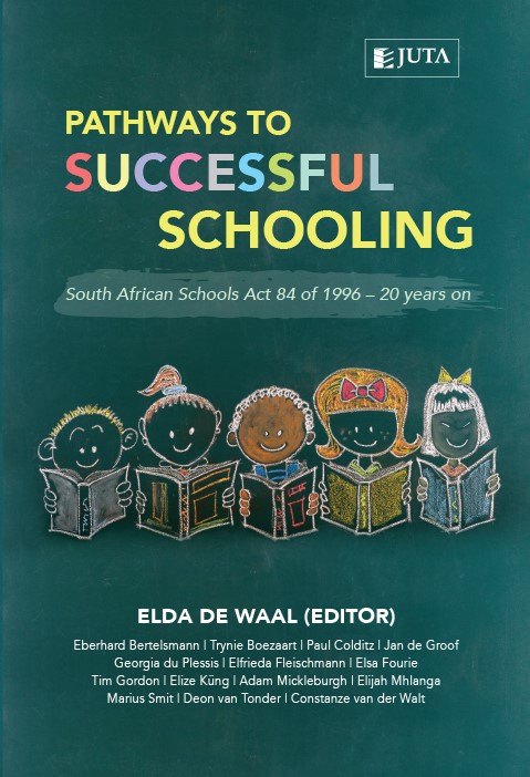 Pathways to Successful Schooling: South African Schools Act 84 of 1996 – 20 years on