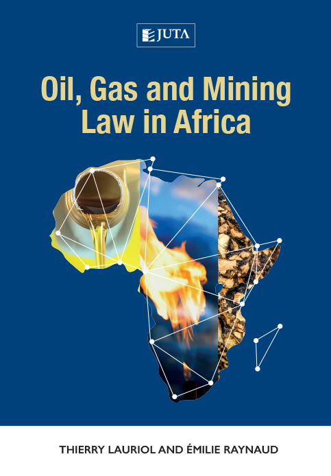 Oil, Gas and Mining Law in Africa