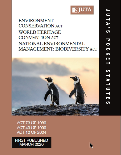 Environment Conservation Act 73 of 1989; World Heritage Convention Act 49 of 1999; National Environmental Management: Biodiversity Act 10 of 2004