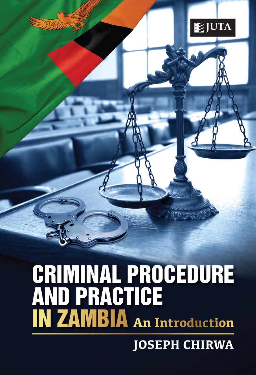 Criminal Procedure and Practice in Zambia