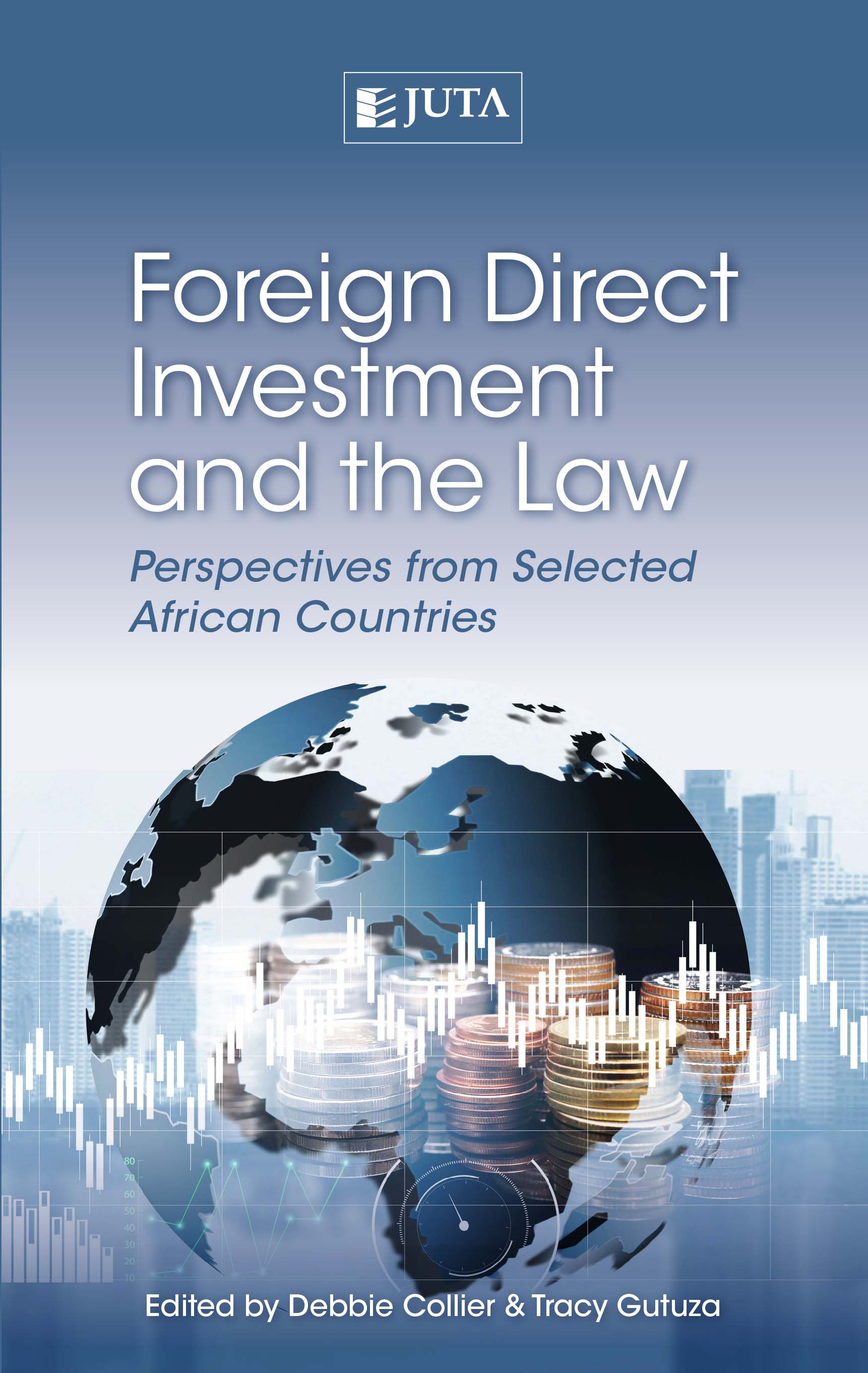 Foreign Direct Investment and the Law: Perspectives from Selected African Countries