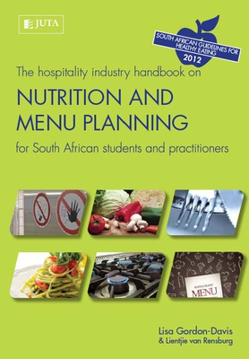Hospitality Industry Handbook on Nutrition and Menu Planning, The