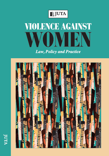 Violence Against Women: Law, Policy and Practice