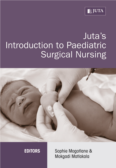 Juta’s Introduction to Paediatric Surgical Nursing