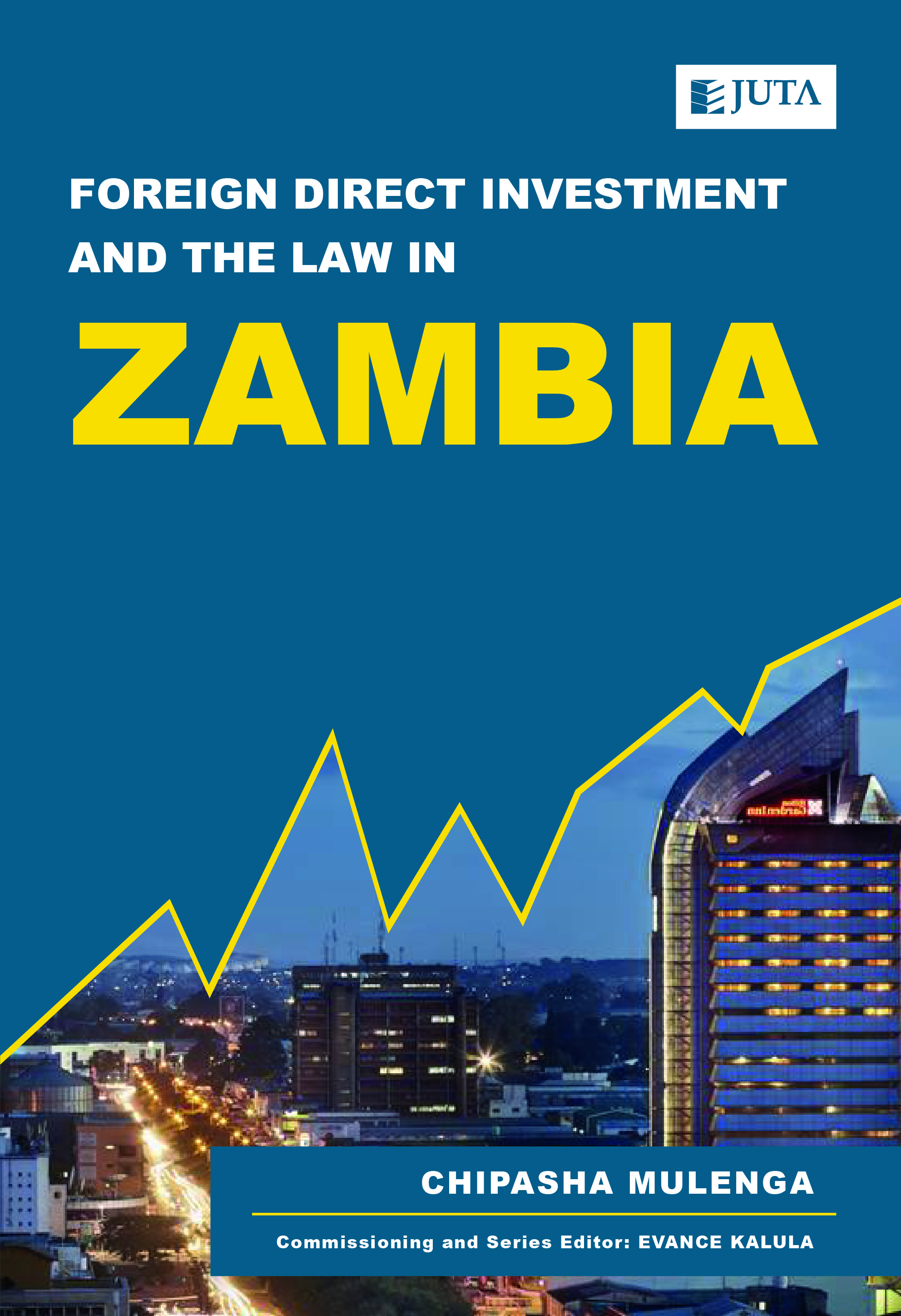 Foreign Direct Investment and the Law in Zambia