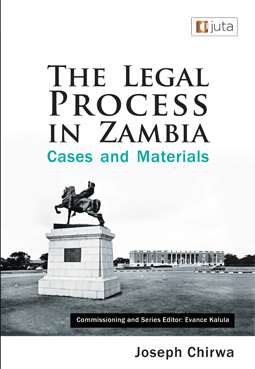 The Legal Process in Zambia: Cases and Materials
