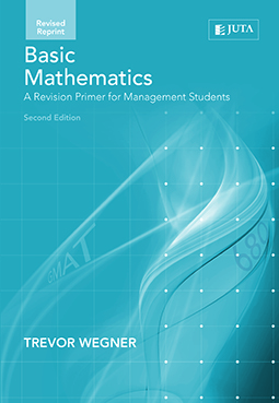 Basic Mathematics: A Revision Primer for Management Students