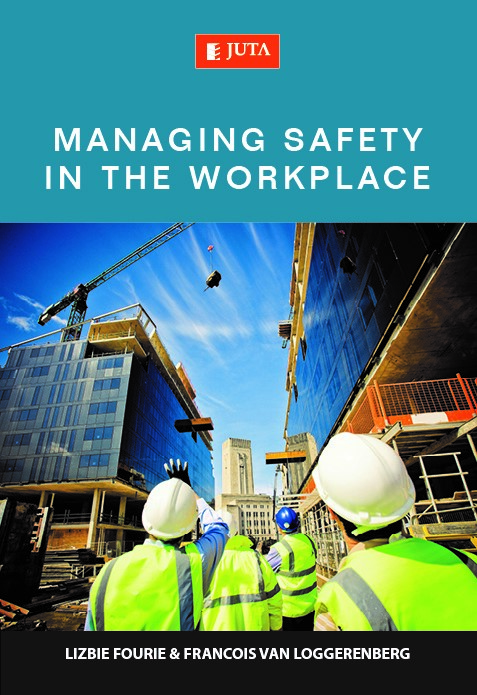 Managing Safety in the Workplace