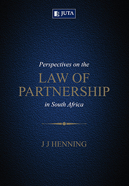 Perspectives on the Law of Partnership in South Africa