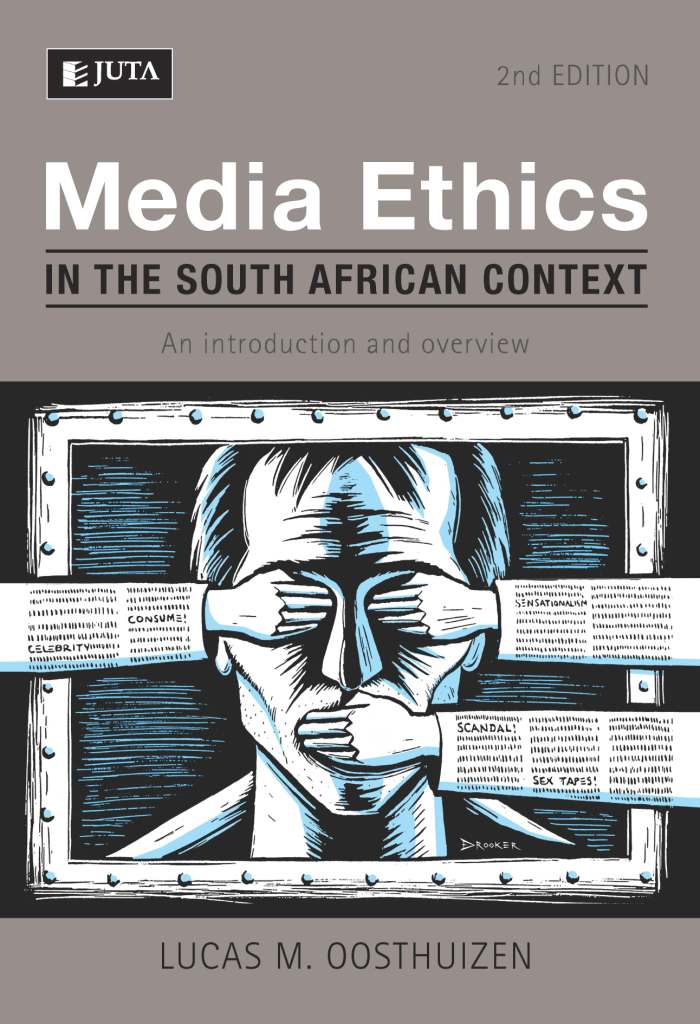 Media Ethics in the South African Context: An Introduction and Overview