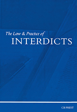 Law and Practice of Interdicts, The