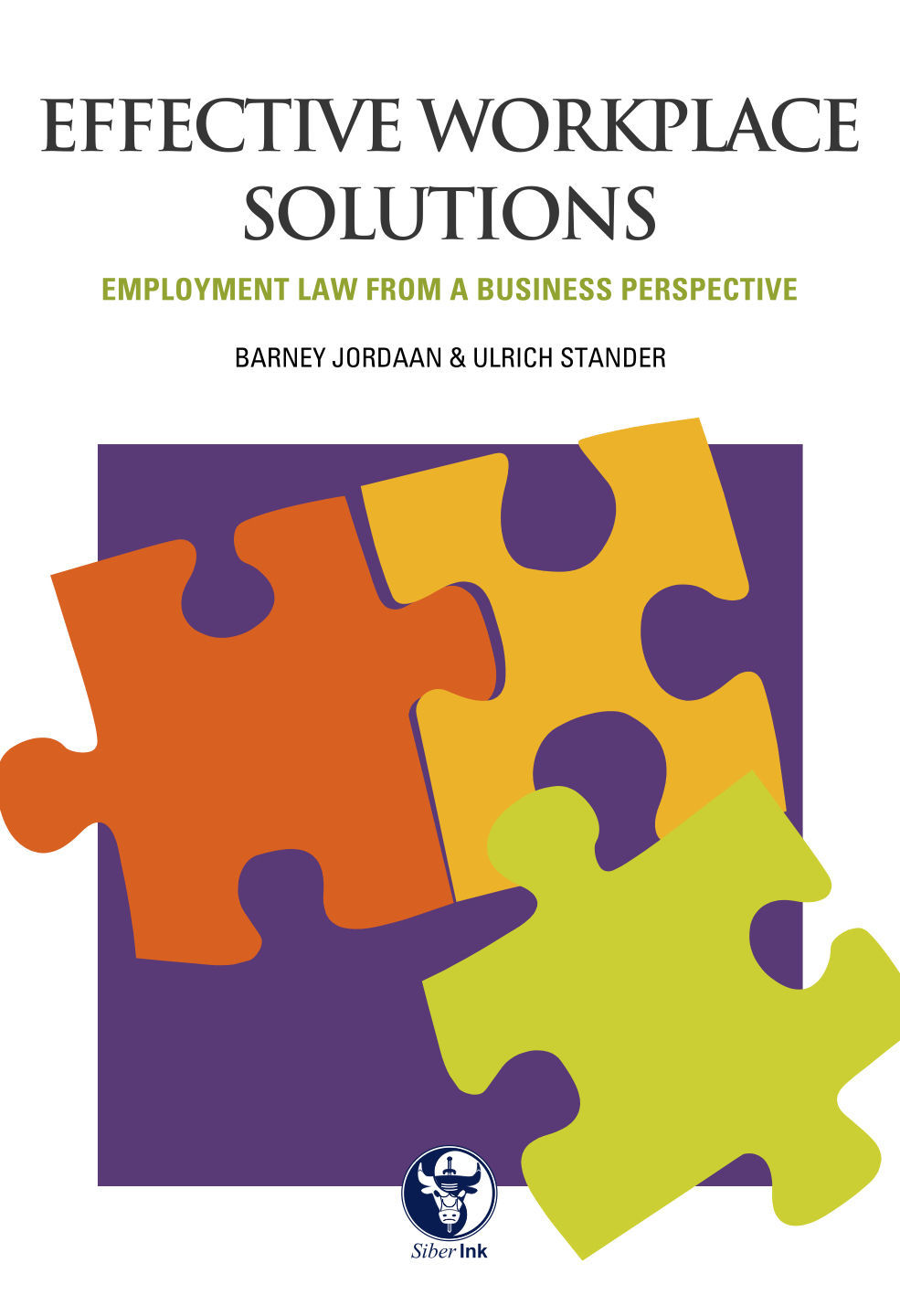 Effective Workplace Solutions: Employment Law from a Business Perspective