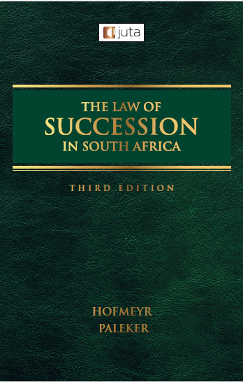 The Law of Succession in South Africa (Hard Cover)